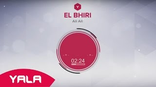 El Bhiri - Aili Aili Audio البحيري - ايلي ايلي