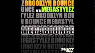 Brooklyn Bounce vs Megastylez - MegaBounce (Original.club mix)