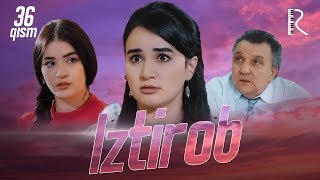 Iztirob (o'zbek serial) | Изтироб (узбек сериал) 36-qism Iztirob (o'zbek serial) | Изтироб (узбек сериал) 36-qism