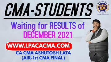 STUDENTS waiting for CMA RESULTS || December 2021 Online Exam || EXPECTATION for RESULTS