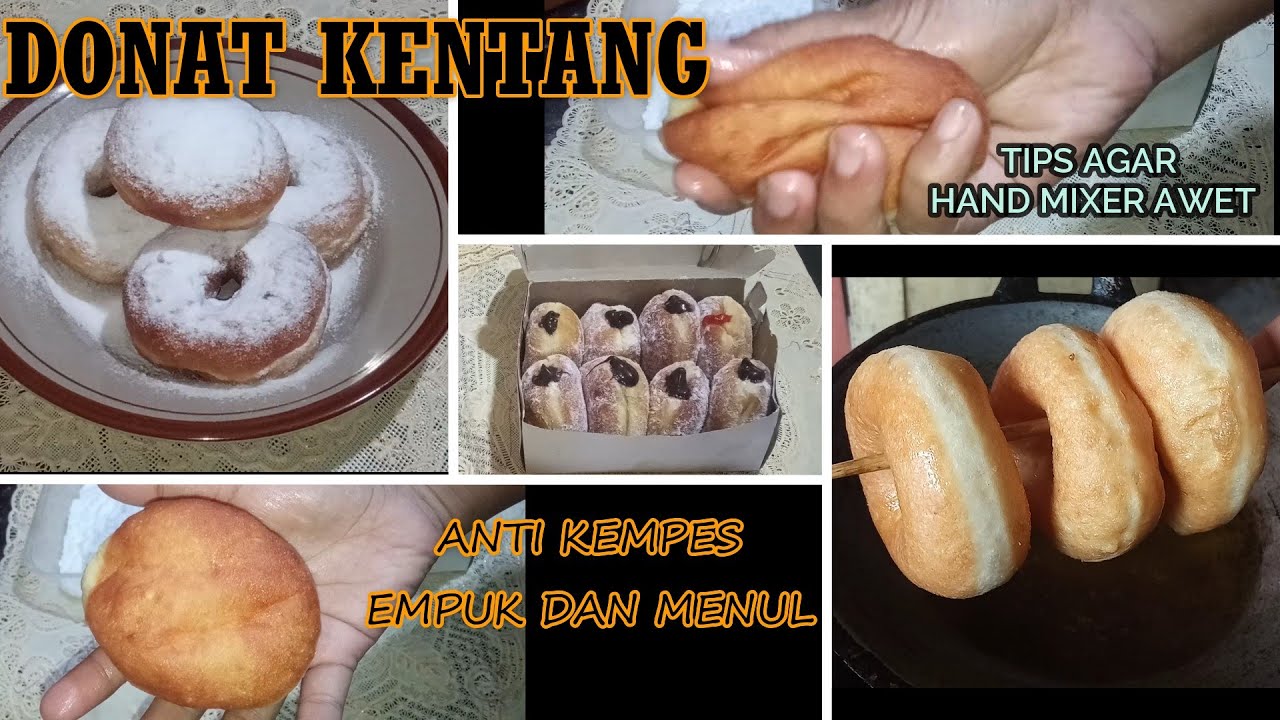 DONAT KENTANG, ANTI KEMPES , LEMBUT DAN MENUL, TIPS PENGGUNAAN HAND