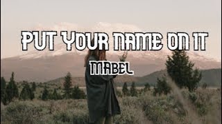 Mabel - Put Your Name On It (Lyrics) | MusicLibrary