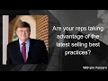 Are your reps taking advantage of the latest selling best practices?