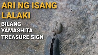 ARI NG ISANG LALAKI BILANG YAMASHITA TREASURE SIGN. DAY 2