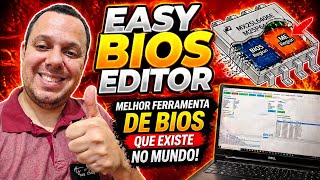 EASY BIOS WORK MELHOR PROGRAMA DE EDIÇÃO DE BIOS DO MUNDO.