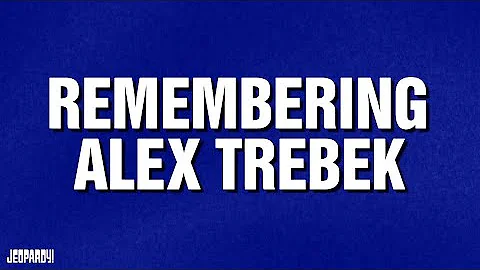 Remembering Alex Trebek | Category | JEOPARDY!
