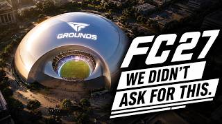 FC 27 Is Everything Fans Didn’t Ask For