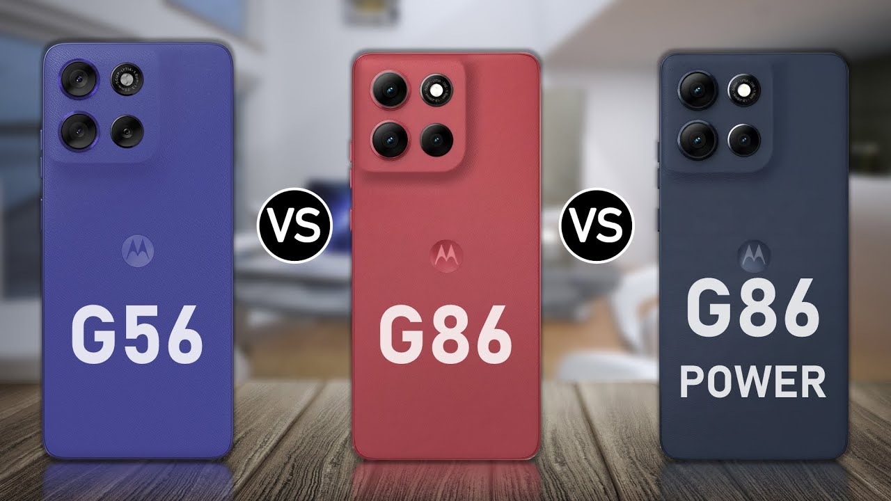 Motorola Moto G56 vs Motorola Moto G86 vs Motorola G86 Power