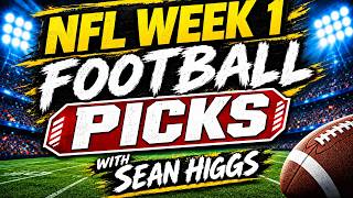 NFL Picks Week 1 | Football Friday 9/11/26 | Sean Higgs NFL Picks