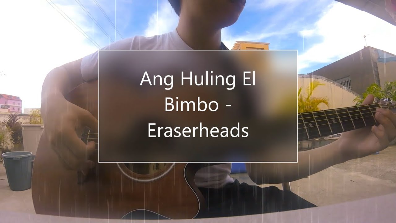 Ang Huling El Bimbo Eraserheads (Fingerstyle) YouTube