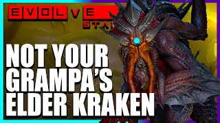 Elder Kraken No Longer OP Evolve Stage 2 2022 Multiplayer