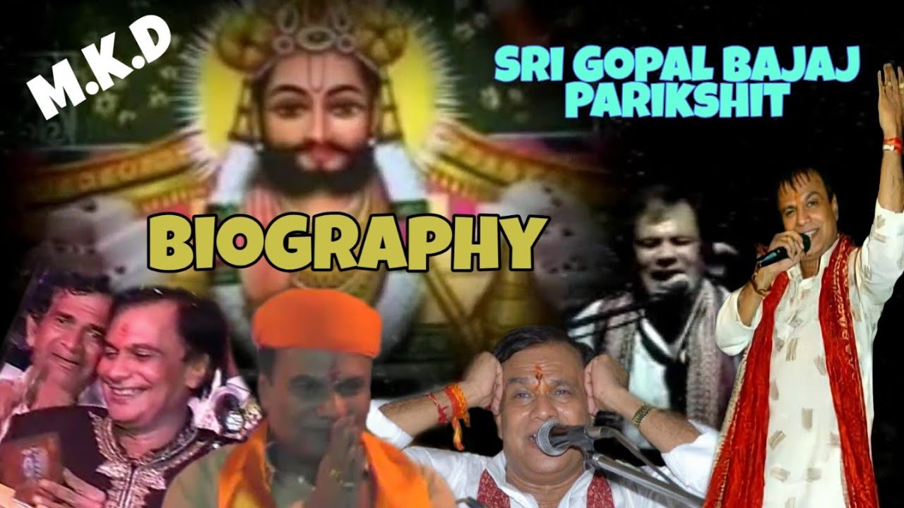 Gopal Bajaj Parikshit Life Biography