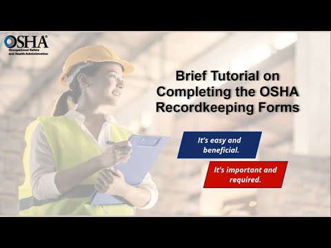 Brief Tutorial on Completing the OSHA Recordkeeping Forms