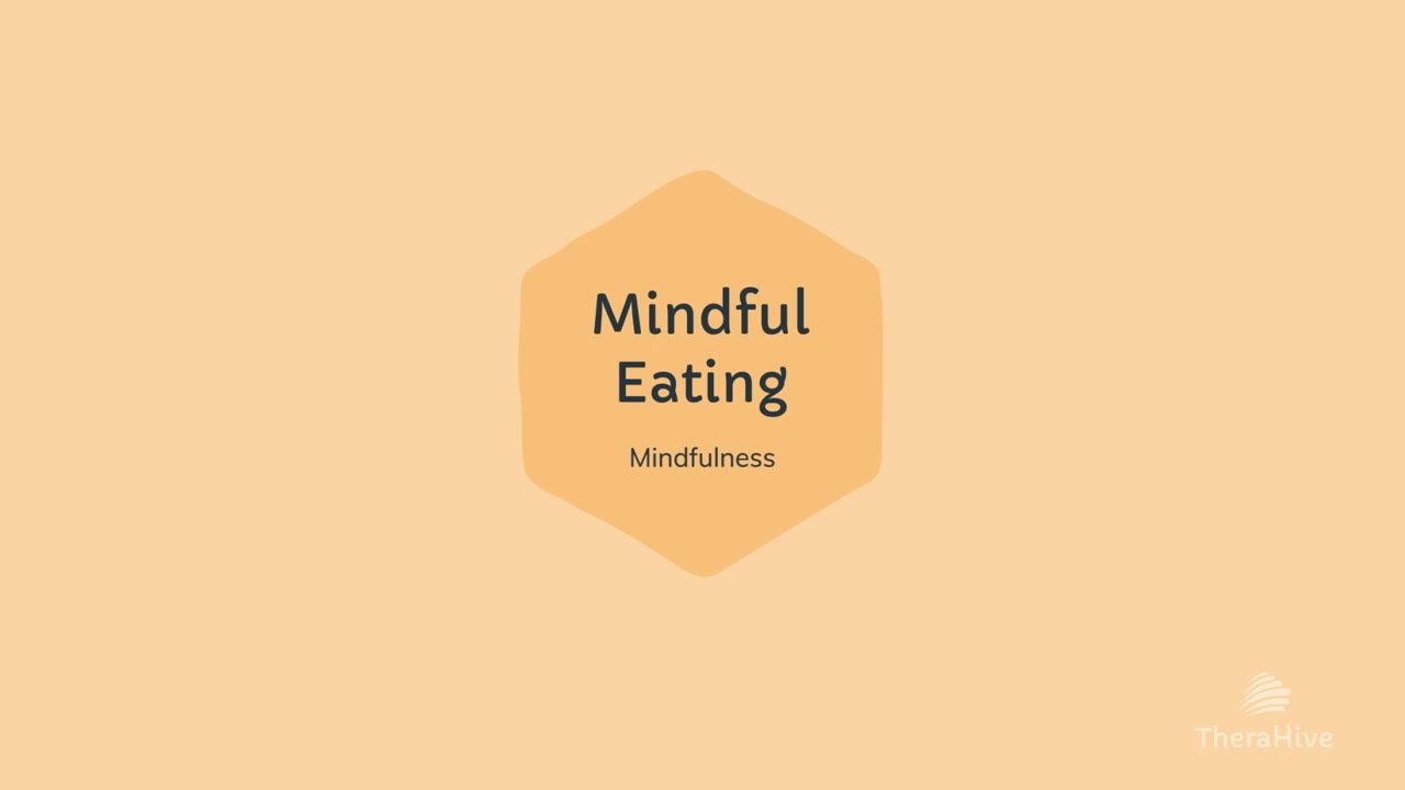Mindful Eating: DBT Mindfulness Exercise