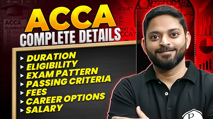What is ACCA? Know All About ACCA Course- Duration, Eligibility, Fees, Salary & Career @ACCAbyPW
