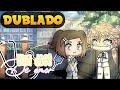 Mini Filme- Uma Dose de Amor {DUBLADO} Gacha Life