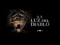 Terror y Suspenso - La luz del diablo completa en español