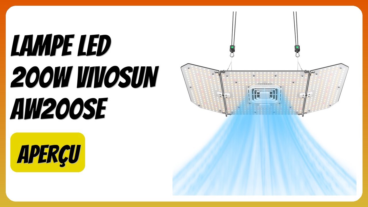 AVIS (2026): Lampe LED 200W VIVOSUN AW200SE. DÉTAILS ESSENTIELS