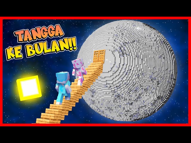 ATUN u0026 MOMON MEMBUAT TANGGA MENUJU KE BULAN !! Feat @sapipurba Minecraft class=