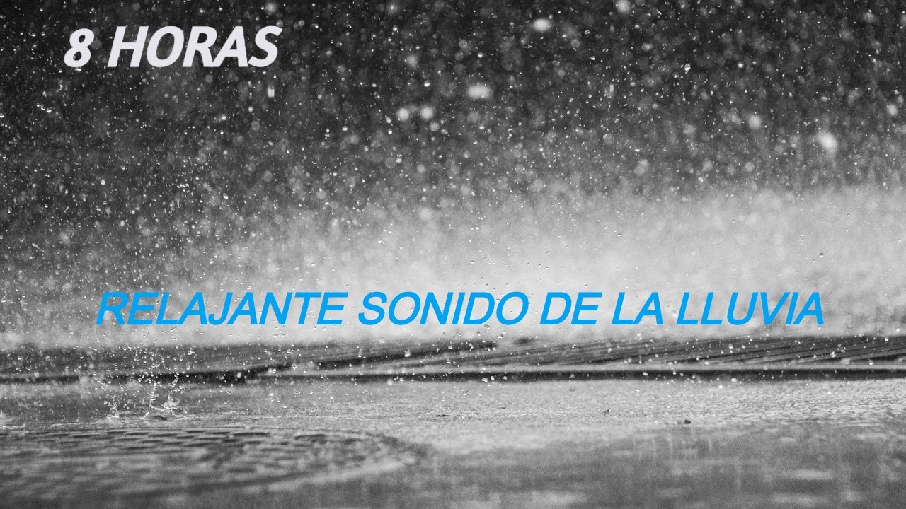 8 HORAS de EL SONIDO de la LLUVIA 🌧☔ RELAJANTE SONIDO de la LLUVIA con ...