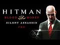 Hitman Blood Money Full Game Walkthrough Pro Silent 