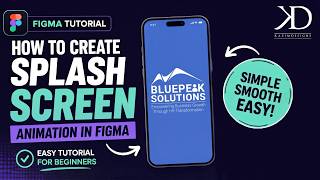 How to Create a Splash Screen Animation in Figma | Easy Tutorial for Beginners