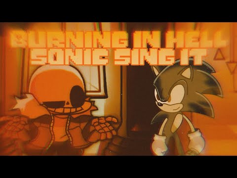 Burning In Hell Sonic Sing It FNF Vs Indie Cross