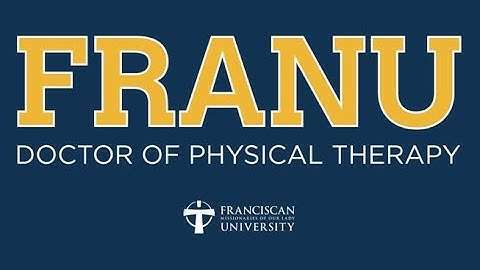 FranU DPT Program Overview