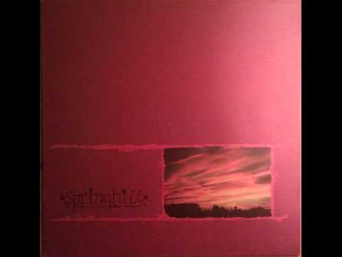 Springhill — Springhill - Self Titled LP (1996) (Full Album)