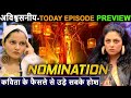 Bigg Boss 14, Today Episode Preview,Monday,Nomination Task Special,Rubina Shocked by Kavita decision