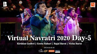 Live : Virtual Navratri 2020-Day 5 | Kirtidan Gadhvi, Geeta Rabari, Rajal Barot, Nisha Barot