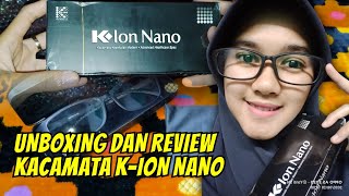 Unboxing Kacamata Terapi K Ion Nano Yang Heboh Dengan Segudang Manfaatnya