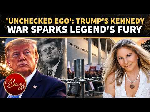 Trump's Kennedy Center War TORCHED By Music Legend, Streisand BLASTS POTUS' 'UNCHECKED EGO