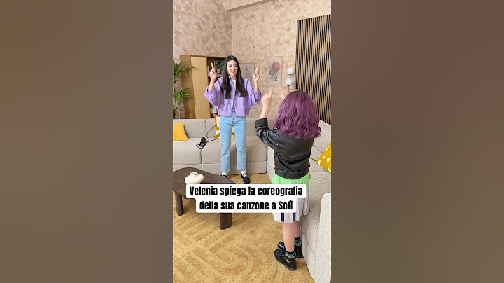 Velenia e Sofì provano la coreografia 😂