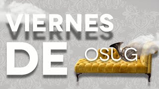 Viernes de OSUG 12-02-2021 - LA ESTÉTICA ETERNA II