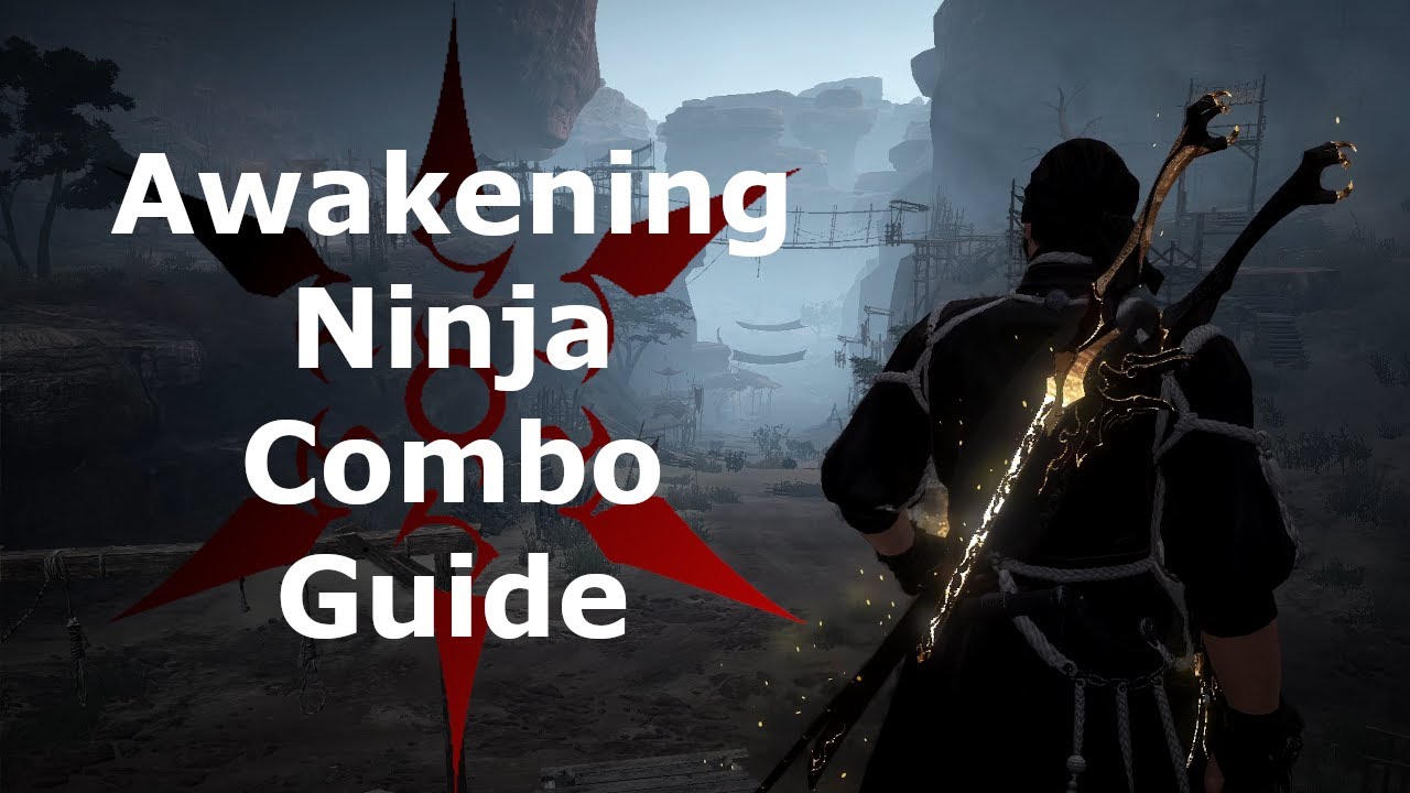 Black Desert Awakening Ninja PvP Guide: Combos | Catches, Combo Logic, Sequences