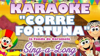 ?¡CORRE FORTUNA ? KARAOKE ? Sing-a-long - carnaval producciones