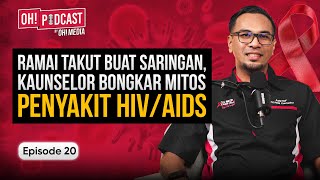 HIV Bukan Hukuman Mati, Stigma Lebih Bahaya Dari Virus | Oh! Podcast Ep20