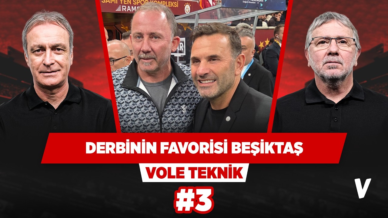 Galatasaray hala Beşiktaş'tan daha güçlü ama... | Önder Özen, Metin Tekin | VOLE Teknik #3