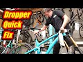 How to fix a dropper that wont stay up