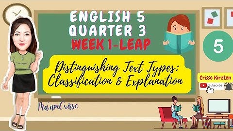 ENGLISH 5 QUARTER 3 WEEK 1 DISTINGUISHING TEXT TYPES - Learner