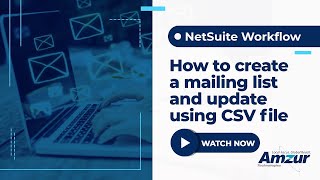 How to create a mailing list and update using CSV file in NetSuite/Bronto