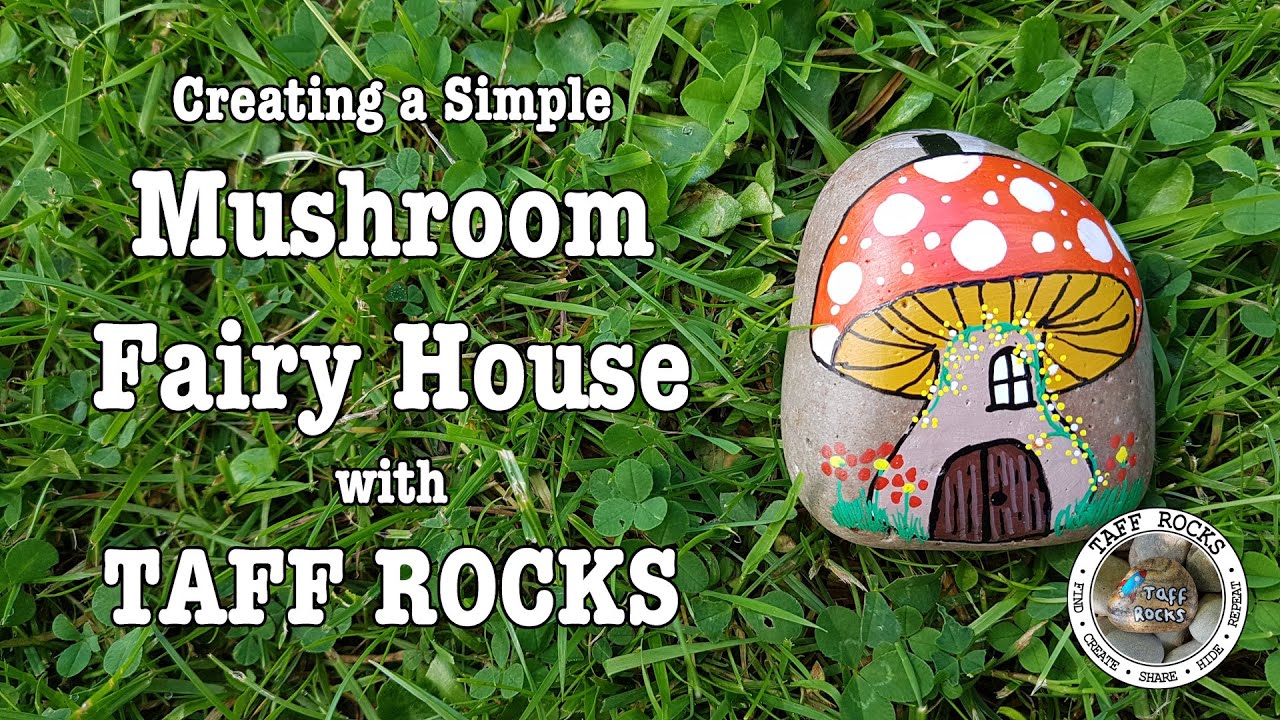 Creating A Simple Mushroom Fairy House - with Taff Rocks | EP15