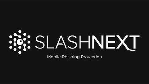 SlashNext Mobile Phishing Protection