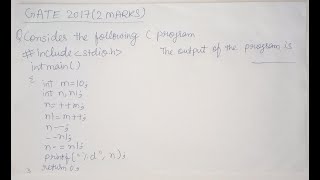GATE 2017 CS/IT  | C PROGRAMMING |C OUTPUT QUESTION | PRE , POST INCREMENT | Gate | Net | University