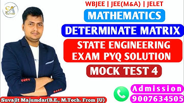 MATHEMATICS | DETERMINATE MATRIX | STATE ENGINEERING EXAM PYQ SOLUTION | MOCK TEST4 /WBJEE JEE JELET