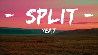 Yeat - Split (Lyrics) i want bentley i want money  |  30 Mins. Top Vibe music
