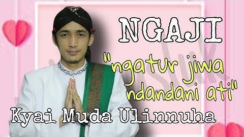 Gus Ulinnuha wong jawa aja ngasi ilang jawane // Jawa di gawa arab di garap barat di ruwat