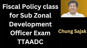 Fiscal policy class for Sub Zonal Development Officer Exam TTAADC