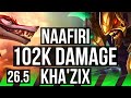 NAAFIRI vs KHA'ZIX (JGL) | 102K damage | KR Master | 26.5